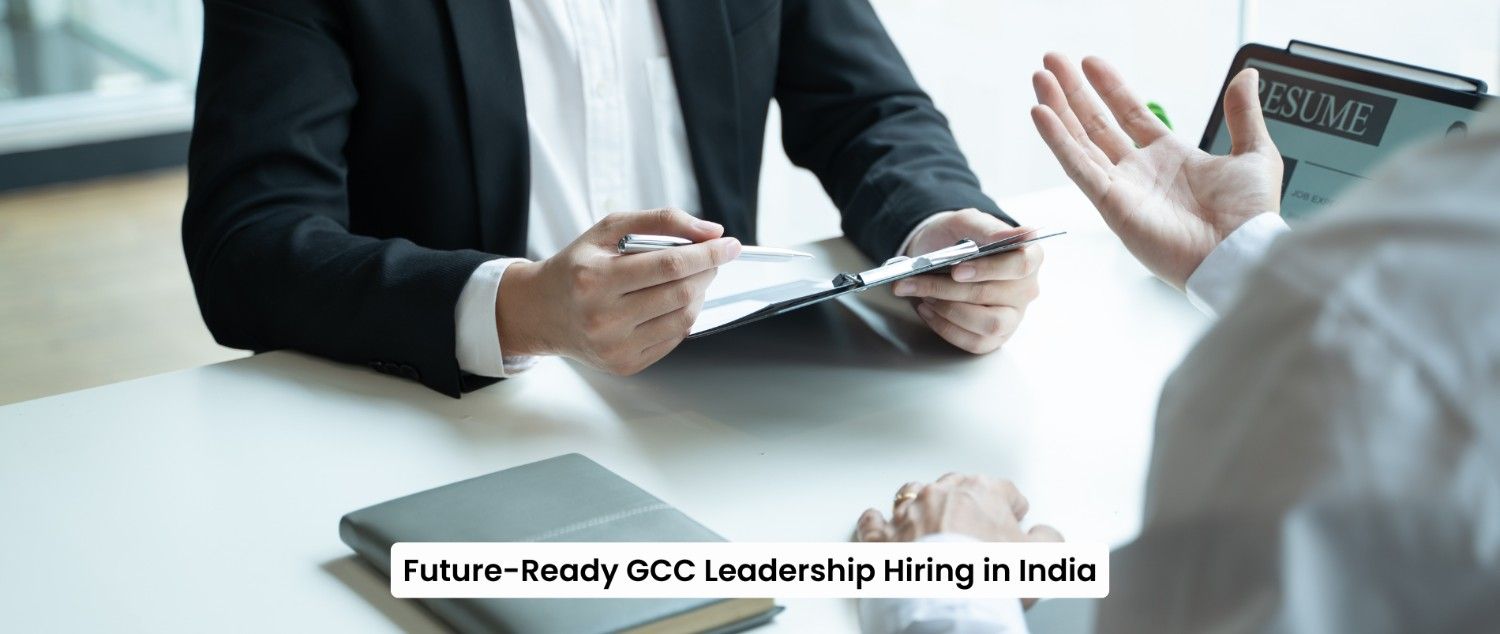 Future-Ready GCC Leadership Hiring in India